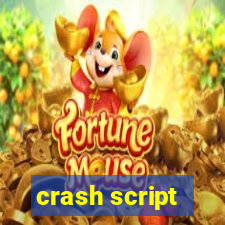 crash script